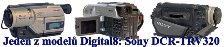 Jedna z typických a spolehlivých videokamer Digital8