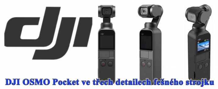 Kamerka DJI OSMO Pocket ve třech detailech strojku