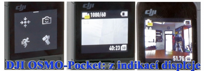 Kamerka DJI OSMO Pocket: tři z indikací na displeji...