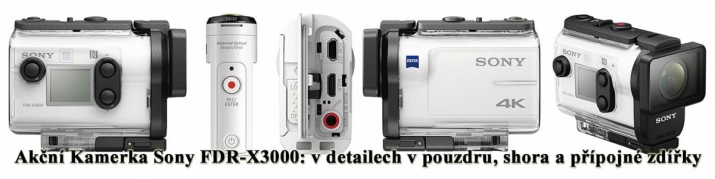 Akční kamerka Sony FDR-X3000 v různých detailech