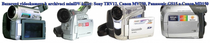 Videokamery formátu miniDV z nabídky našeho Bazaru  