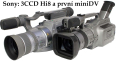 SVětově první 3CCD pro maloobchod a miniDV od Sony SVětově první 3CCD pro maloobchod a miniDV od Sony