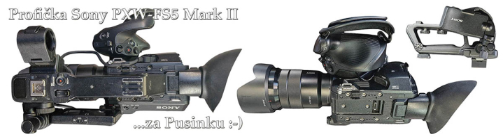 Videokamera Sony PXW-FS5 MII: modulární stavebnice Videokamera Sony PXW-FS5 MII: modulární stavebnice