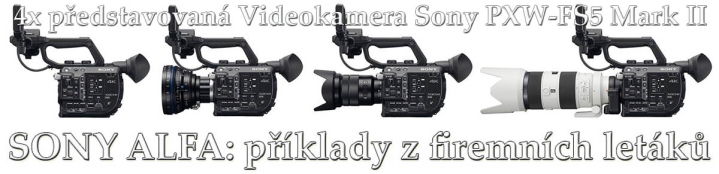 Stavebnicový systém Sony Alfa: Videokamera FS5 MII Stavebnicový systém Sony Alfa: Videokamera FS5 MII