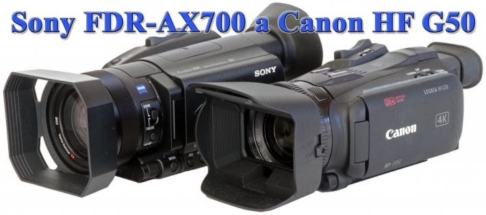 Videokamery Sony FDR-AX700 a Canon HF G50