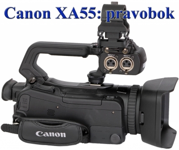 Videokamera Canon XA55 v detailu pravoboku stroje