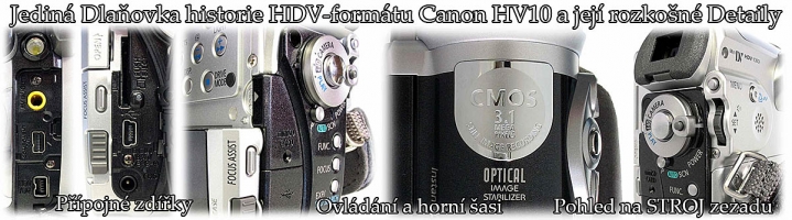 Videokamera Canon HV10: EXTROVNÍ HDV-Dlaňovka