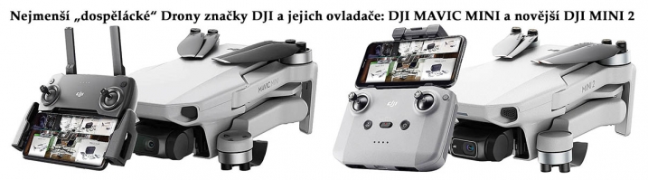 Nejmenší Drony DJI a SKVĚLÝ poměr cena versus výkon 